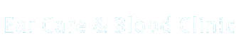 Ear Care and Blood Clinic